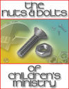 The Nuts & Bolts Of Children's Ministry